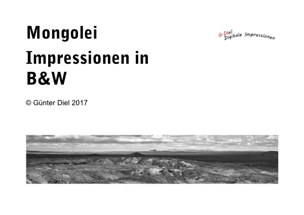 Mongolei, Impressionen in B&W (24 Seiten, ca. 12 Mb)